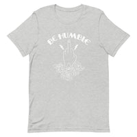 Be Humble Short-Sleeve T-Shirt